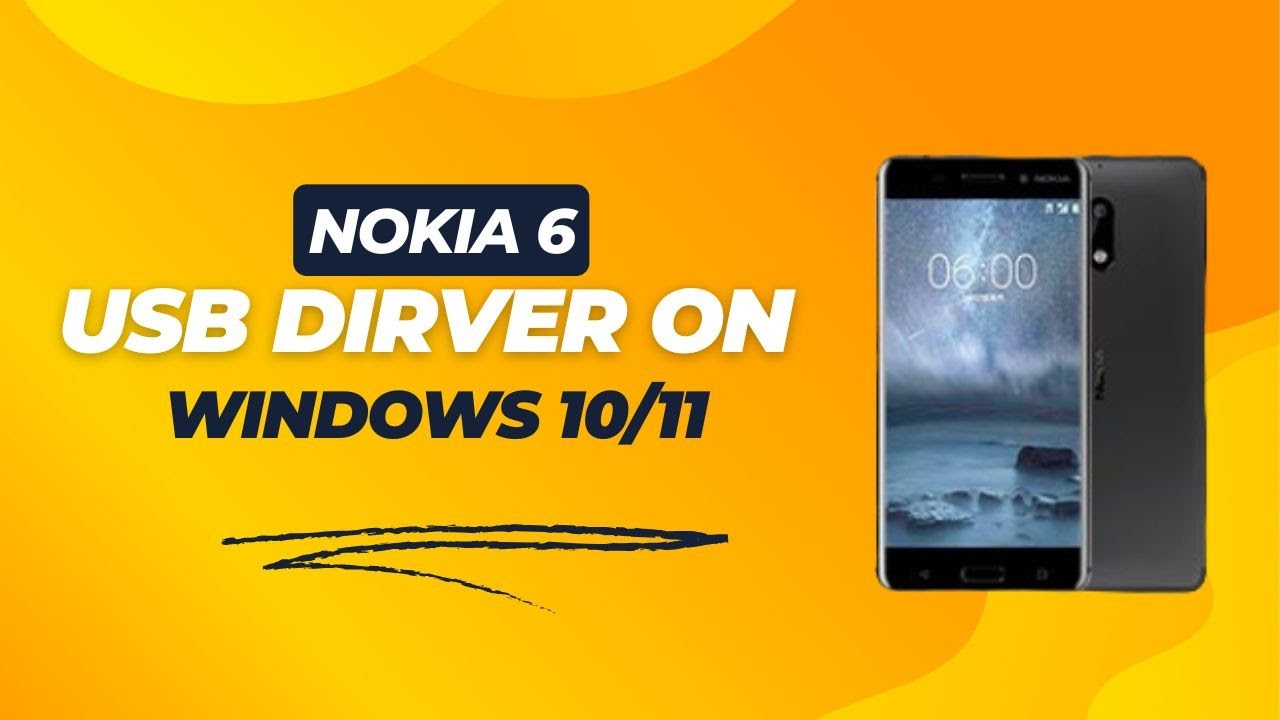 Nokia 6 USB Driver on Windows 10/11 Free Download