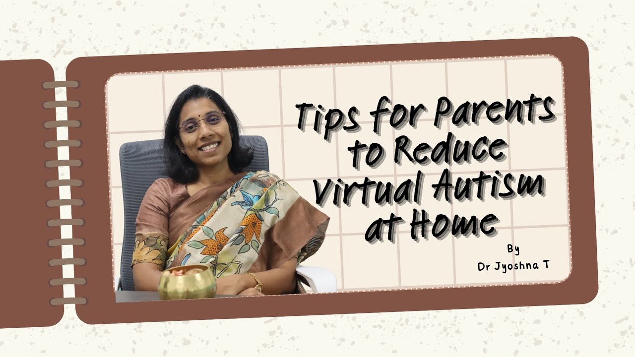 How to reduce Virtual Autism/Transient Phase of Autism at Home - Tips for Parents