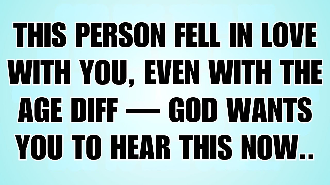 🧾This Person Fell In Love With You, Even With The Age Diff — God Wants You To Hear This Now...