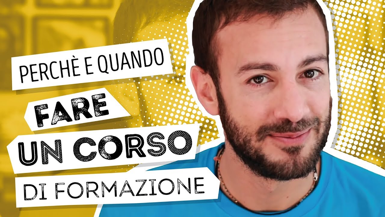 Perch&eacute; e quando fare un corso di formazione