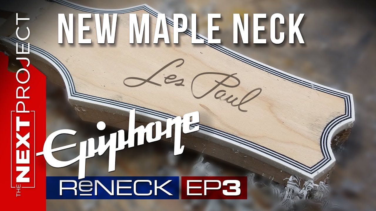 Epiphone Les Paul Guitar Reneck Project Ep3