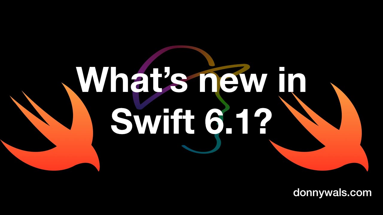 What's new in Swift 6.1?