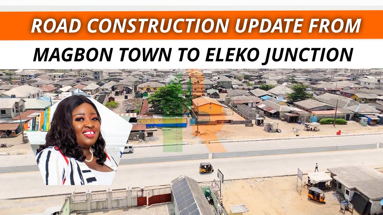 CURRENT UPDATE ON THE ROAD CONSTRUCTION FROM MAGBON TOWN TO ELEKO JUNCTION IBEJU LEKKI
