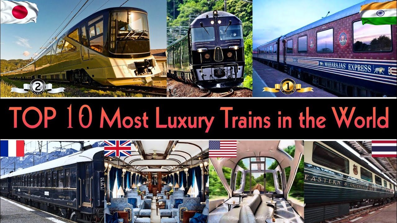 TOP 10 MOST LUXURIOUS TRAINS IN THE WORLD 2024 || World's Most Luxurious Train