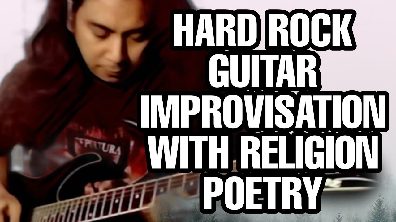 Hard Rock Guitar Improvisation With Religion Poetry