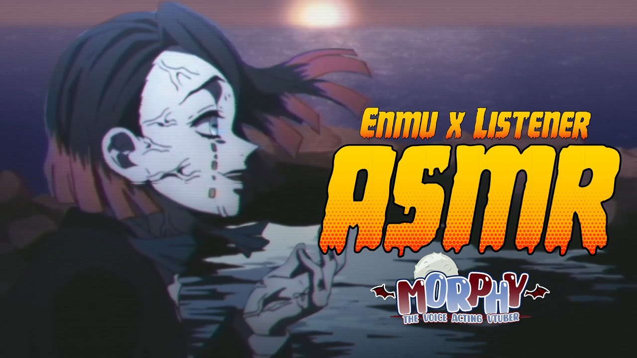 【ASMR】Enmu titillates the juices of your guilty pleasures「 Enmu x  Listener  Audio」