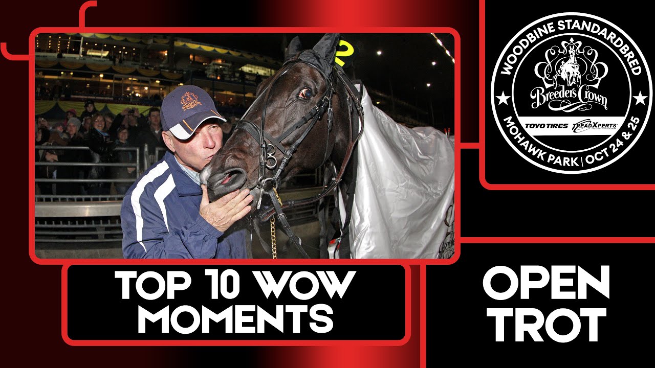 Breeders Crown | Top 10 Wow Moments | Open Trot
