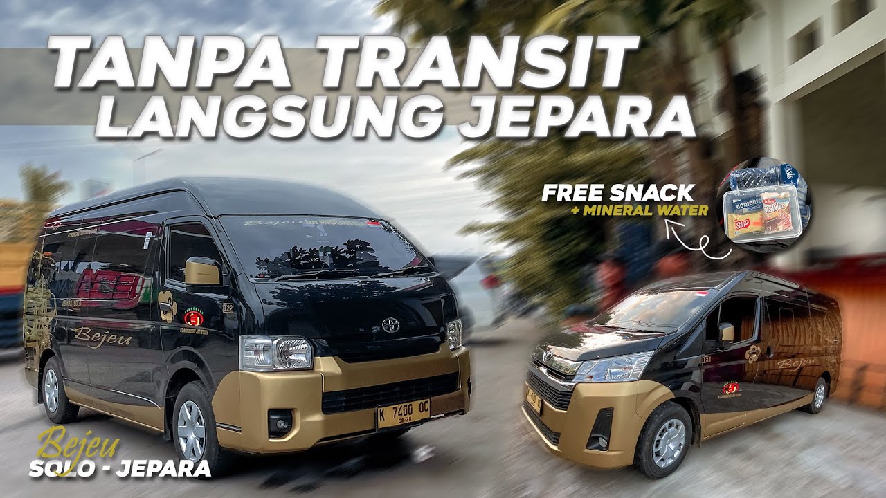 LANGSUNG JEPARA HANYA 3 JAM ❗❗ Termurah Tercepat Tanpa Transit  | Trip Bejeu Travel Solo - Jepara