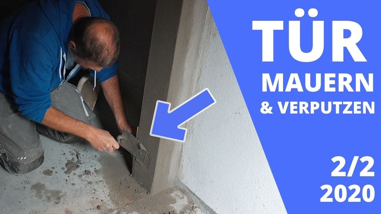 [Teil 2] Türdurchgang mauern und verputzen (selber machen) Tür mauern 2020