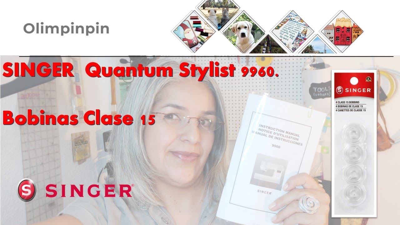 Video extra Singer Quantum Stylist 9960 - Bobinas clase 15. Cómpralas a buen precio.