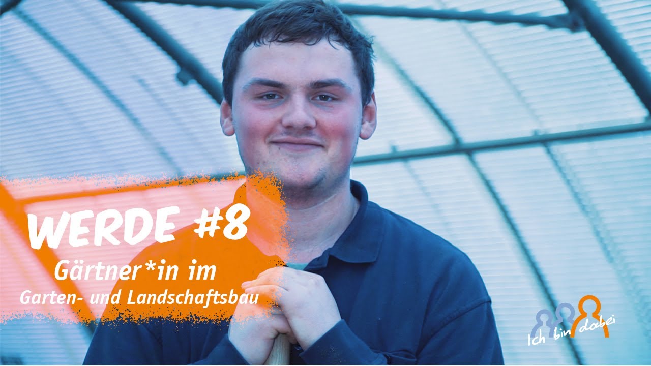 WERDE #8 Gärtner*in im Garten- und Landschaftsbau | Werker*in im Garten- und Landschaftsbau