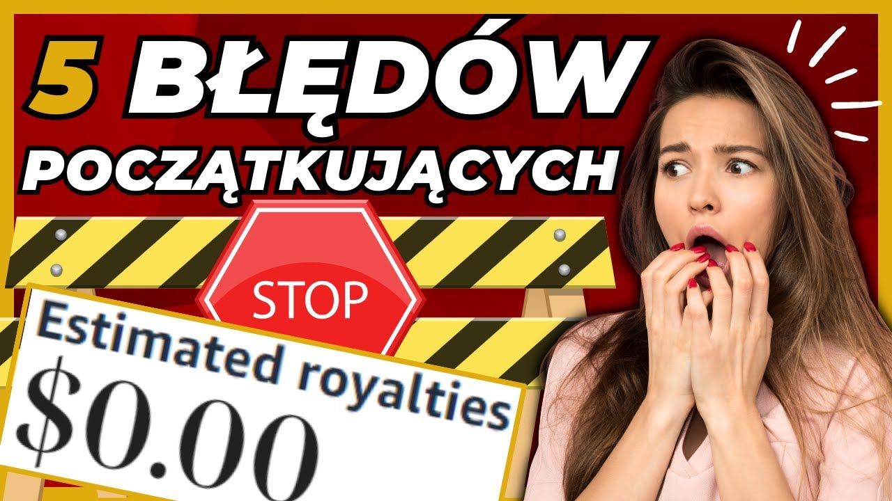 Podbij Amazon KDP: Oto 5 Błędów, Których Nigdy Nie Chcesz Popełnić