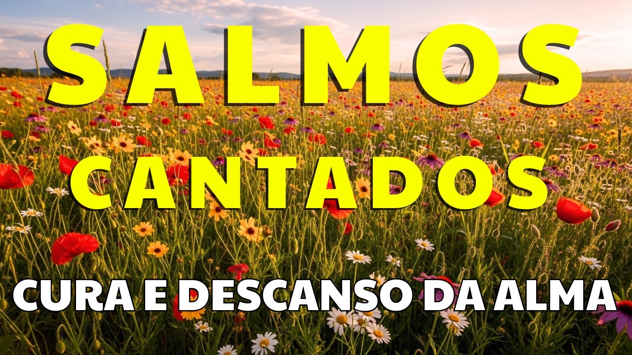 Louvores com Salmos para Curar o Coração Ferido e Restaurar a Paz