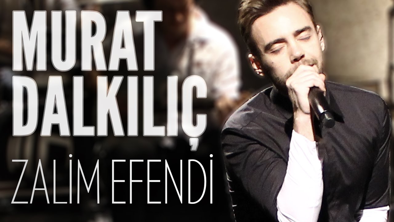 Murat Dalkılıç - Zalim Efendi (JoyTurk Akustik)