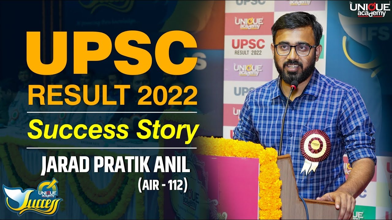 UPSC RESULT 2022 - Success Story of JARAD PRATIK ANIL (AIR-112)