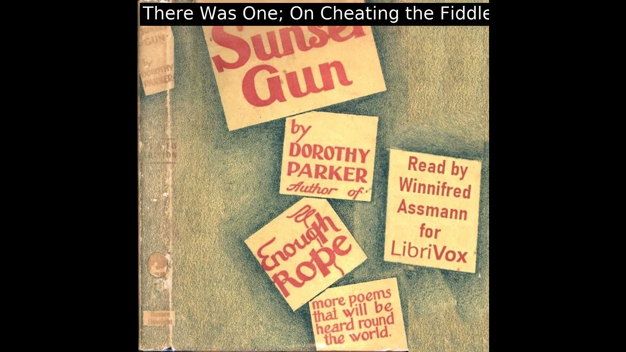 Sunset Gun by Dorothy Parker read by Winnifred Assmann | Full Audio Book