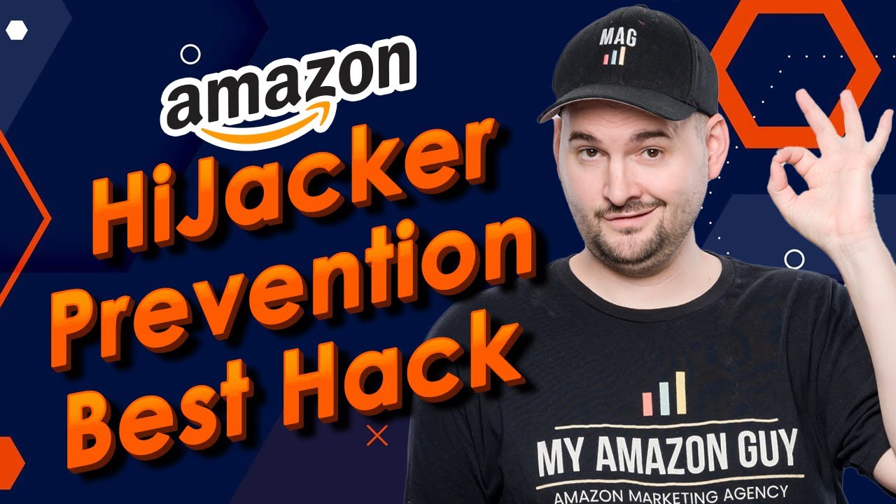 Best Way to PREVENT Hijackers & UnAuthorized Sellers on Amazon