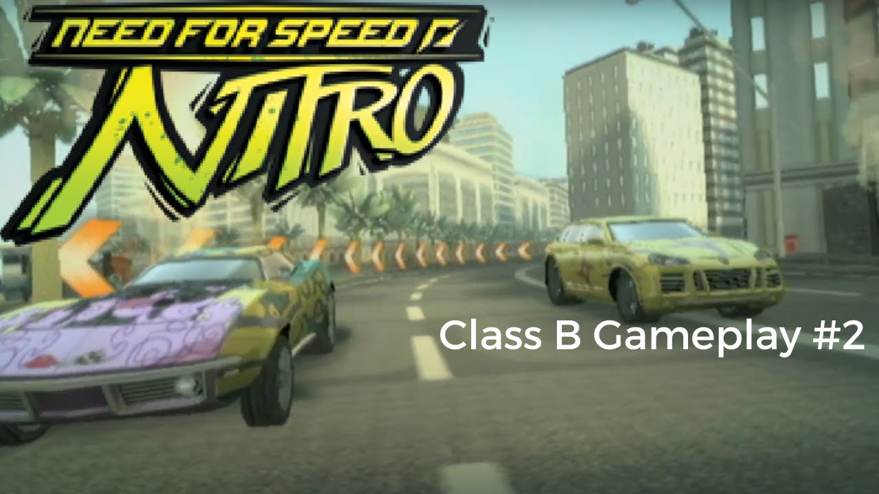Need For Speed: Nitro - Class B Gameplay #2
