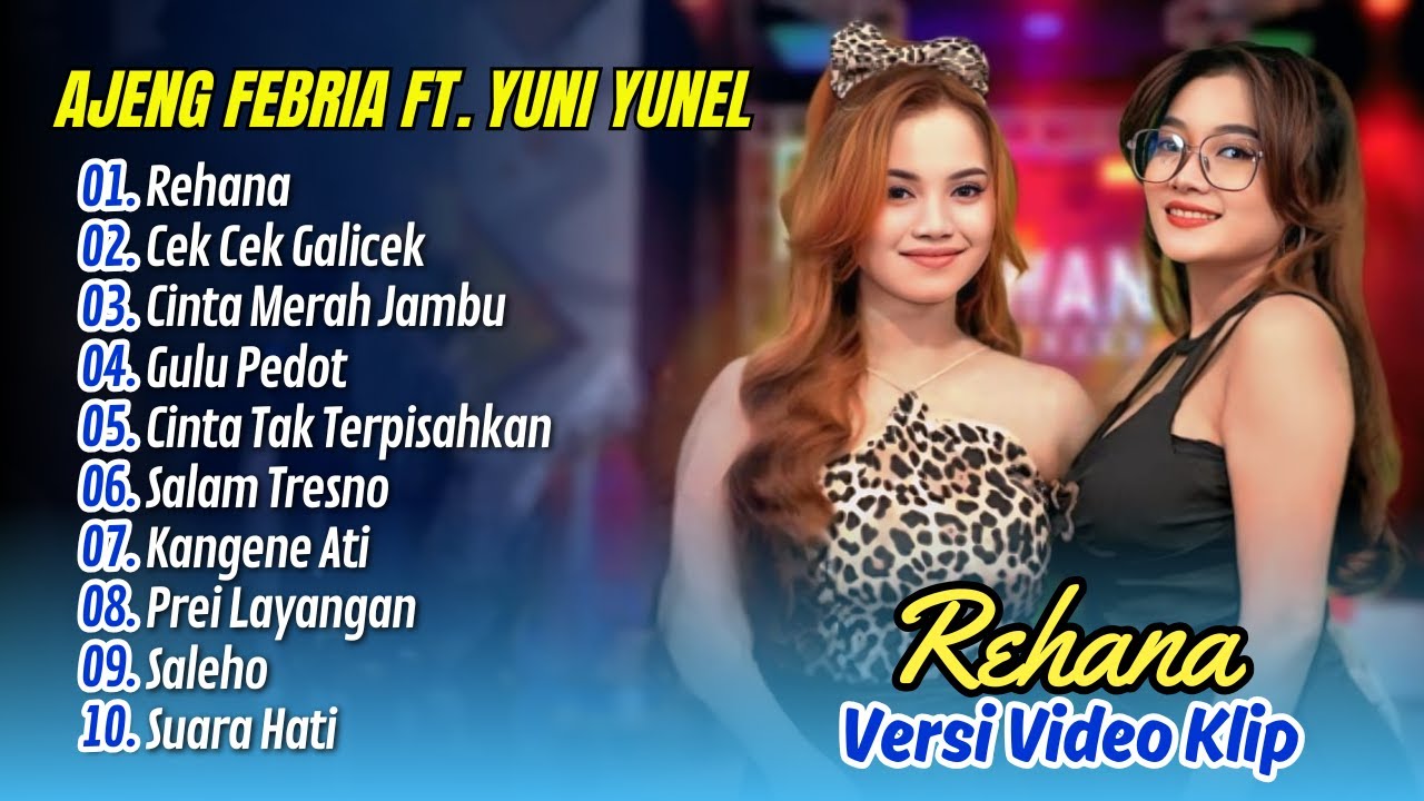 Ajeng Febria Ft. Yuni Yunel - REHANA - CEK CEK GALICEK | OM NIRWANA COMEBACK || DANGDUT VIRAL 2025