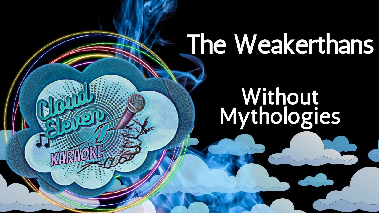 The Weakerthans - Without Mythologies - karaoke - instrumental