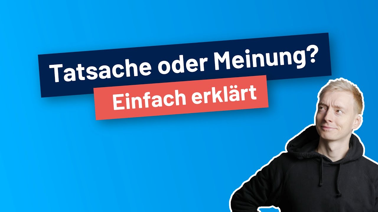 Tatsache oder Meinung? So kann man sie unterscheiden! I TestHelden