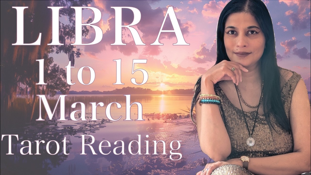 LIBRA Tarot reading from 1st to 15th March 2026