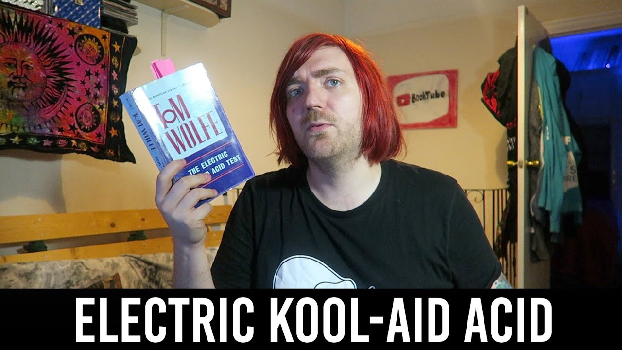 Tom Wolfe - The Electric Kool-Aid Acid Test [REVIEW/DISCUSSION]