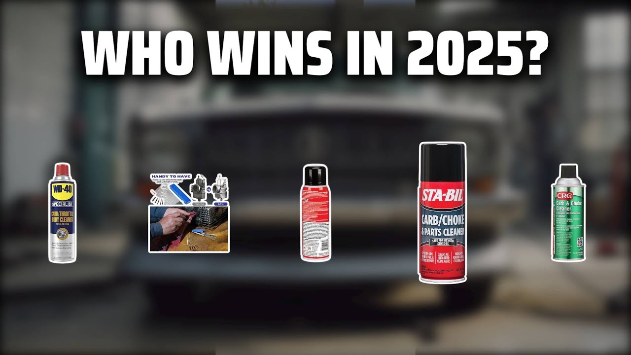 The Top 5 Best Carb Cleaner in 2025 - Must Watch Before Buying!