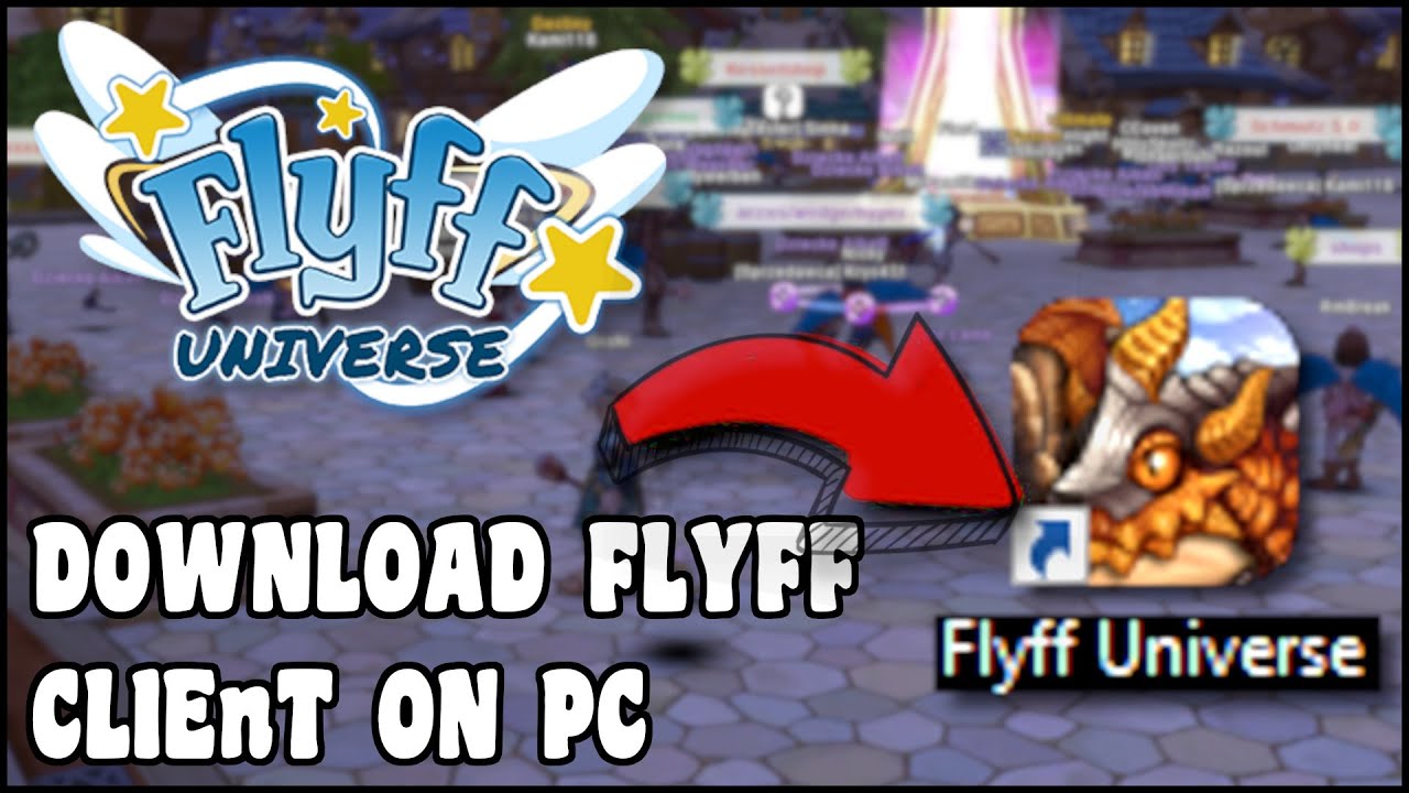 FLYFF Universe - How to download Client (APP) on PC [ENG SUB]