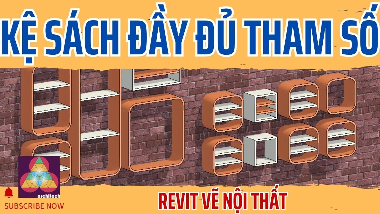 CÁCH VẼ KỆ SÁCH ĐẦY ĐỦ THAM SỐ TRONG REVIT NHANH NHẤT