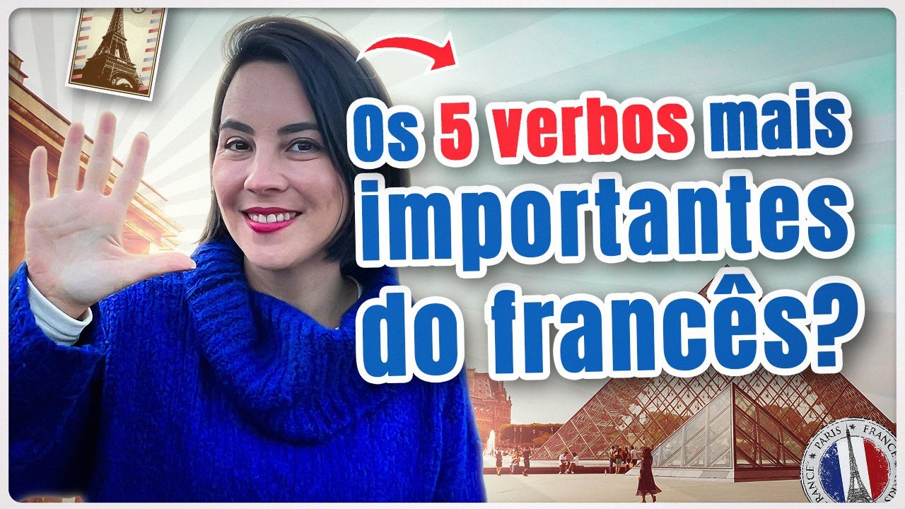 Os 5 verbos mais importantes do Francês