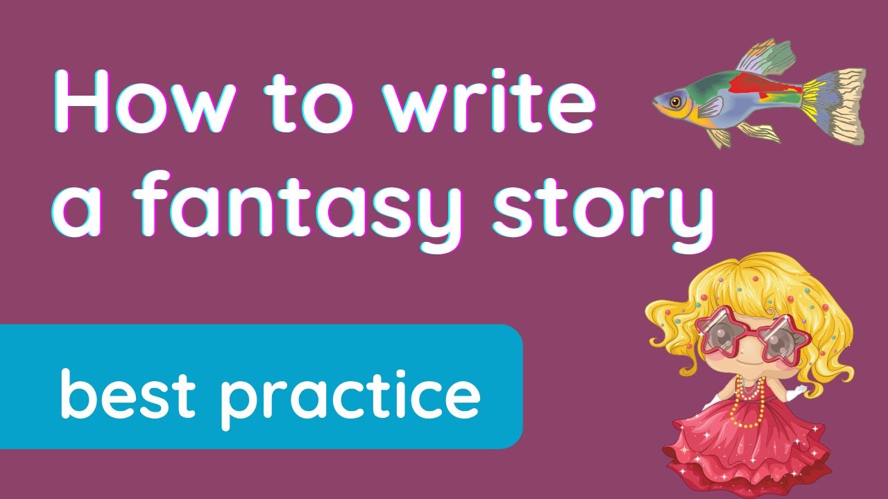 How to write a ✅  fantasy story - example - instruction