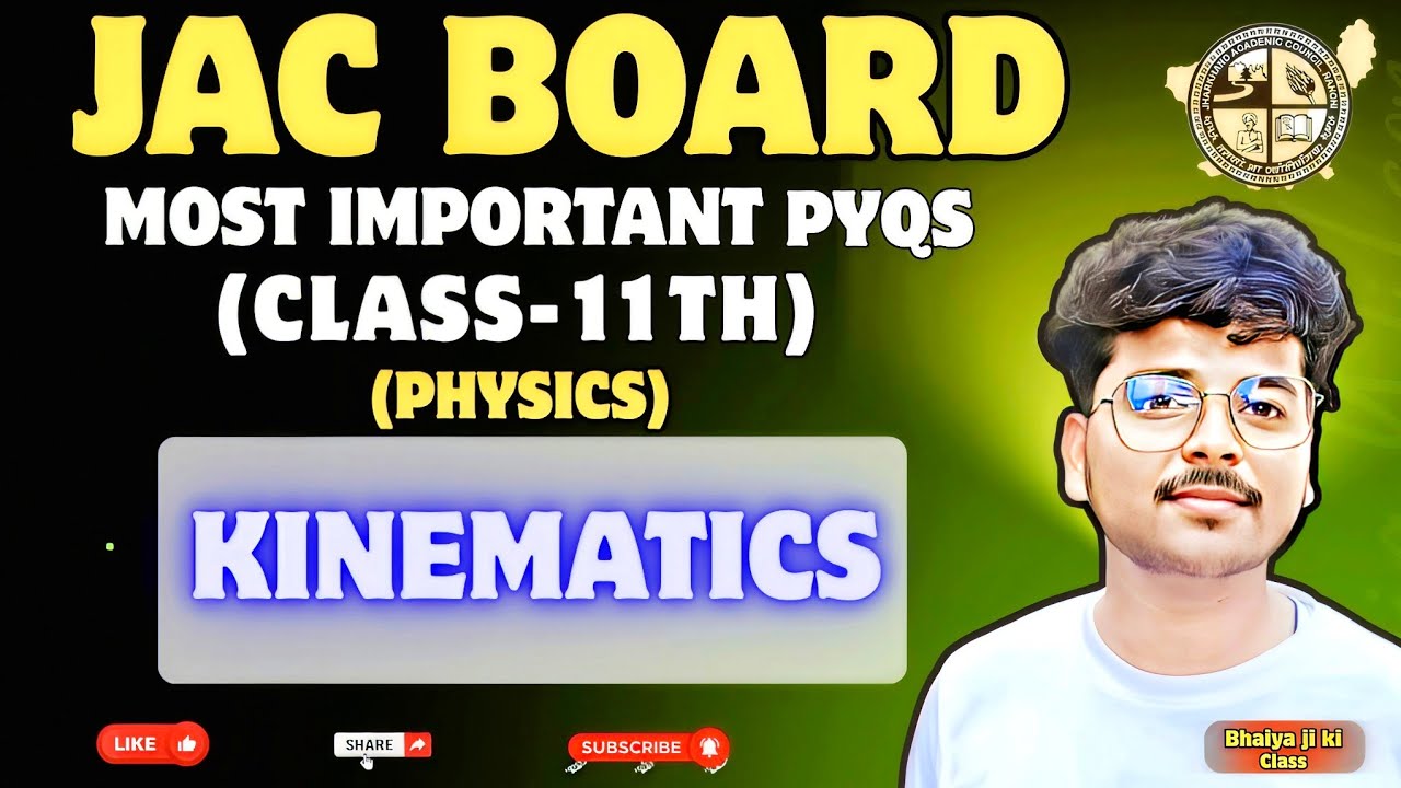JAC BOARD MOST IMPORTANT PYQS OF KINEMATICS || CLASS-11TH PHYSICS ||#BHAIYA JI