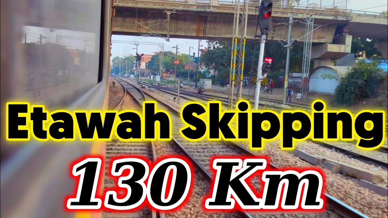 bihar sampark kranti express | Etawah junction Skipping