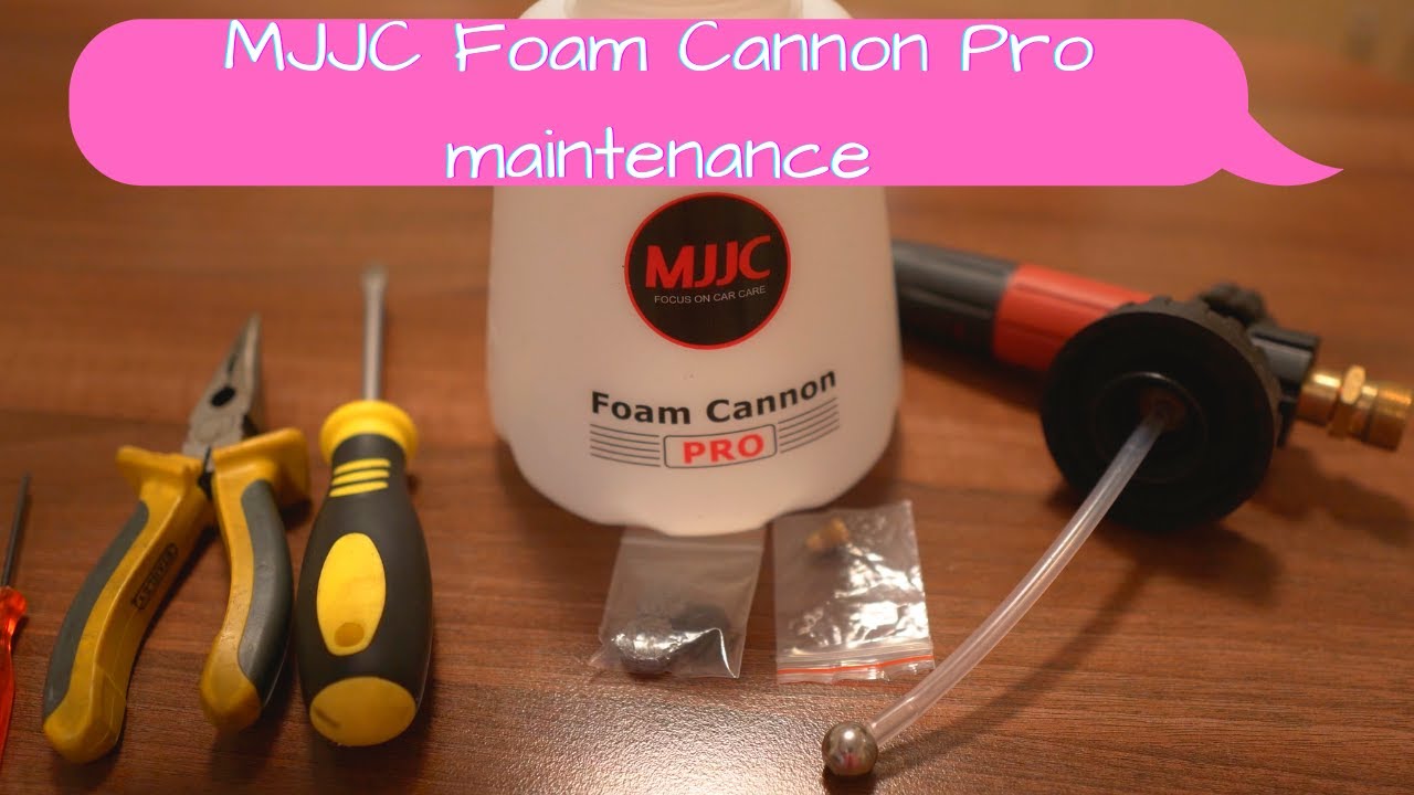 MJJC Foam Cannon Pro maintenance