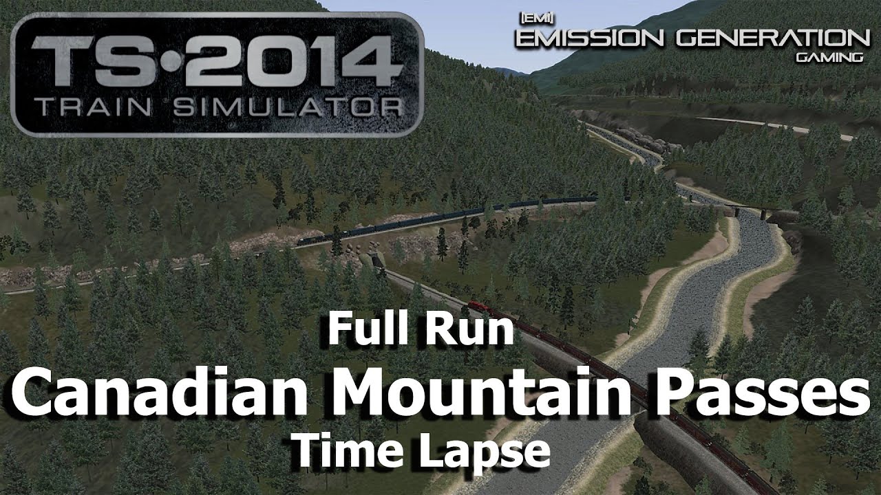 Canadian Mountain Passes Full Run - Time Lapse - Train Simulator 2014