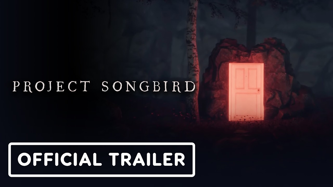 Project Songbird - Official Launch Trailer