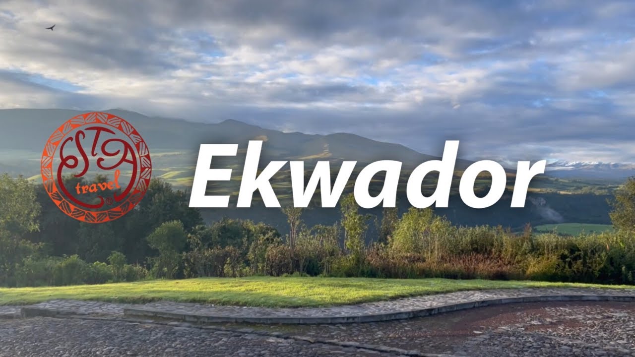 Ameryka Południowa — EKWADOR 🇪🇨 Wycieczka z  ESTA Travel