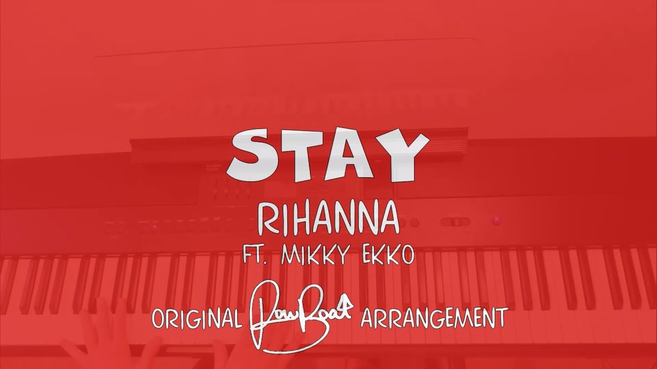 Stay - Piano Cover with Lyrics