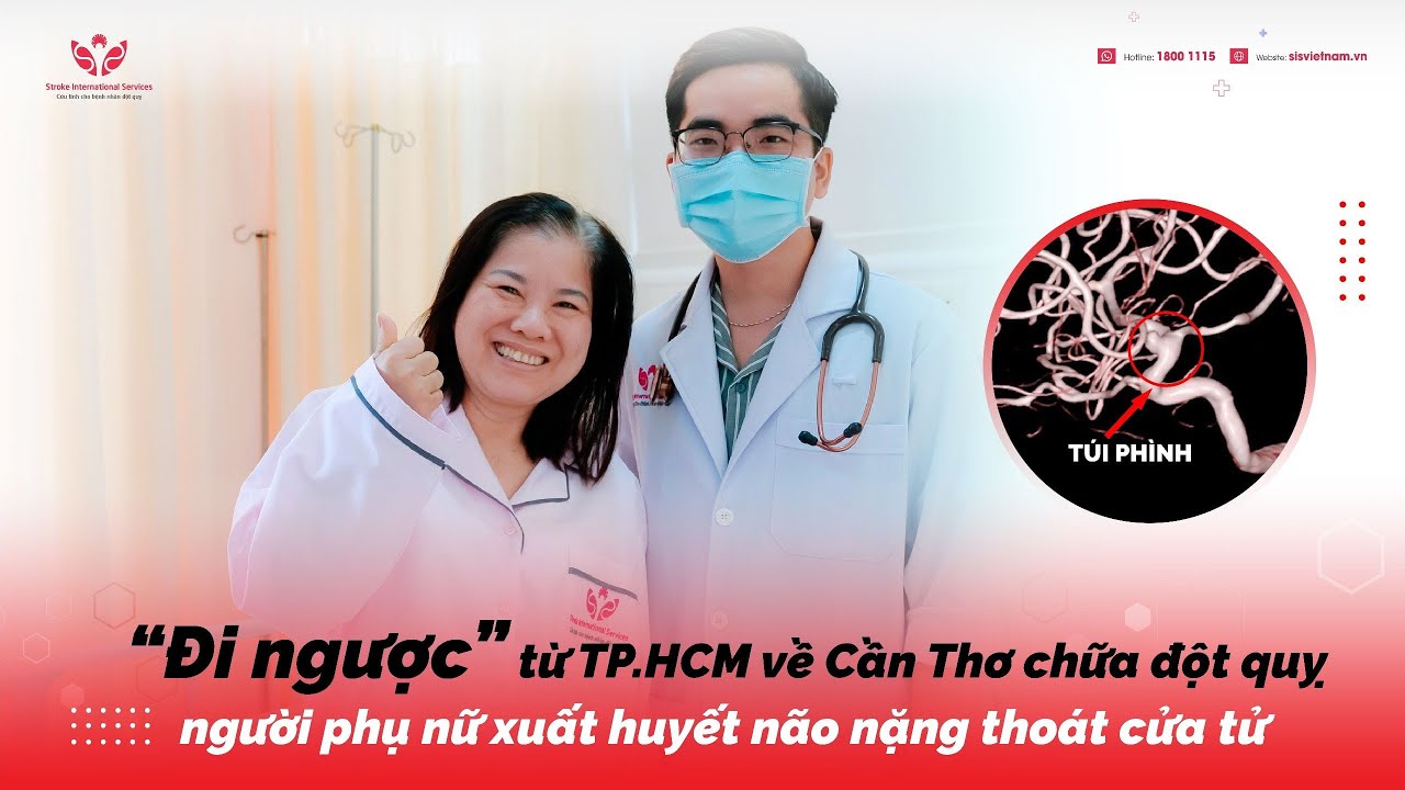 Đi ngược từ TP HCM về Cần Thơ chữa đột quỵ, người phụ nữ xuất huyết não nặng thoát cửa tử