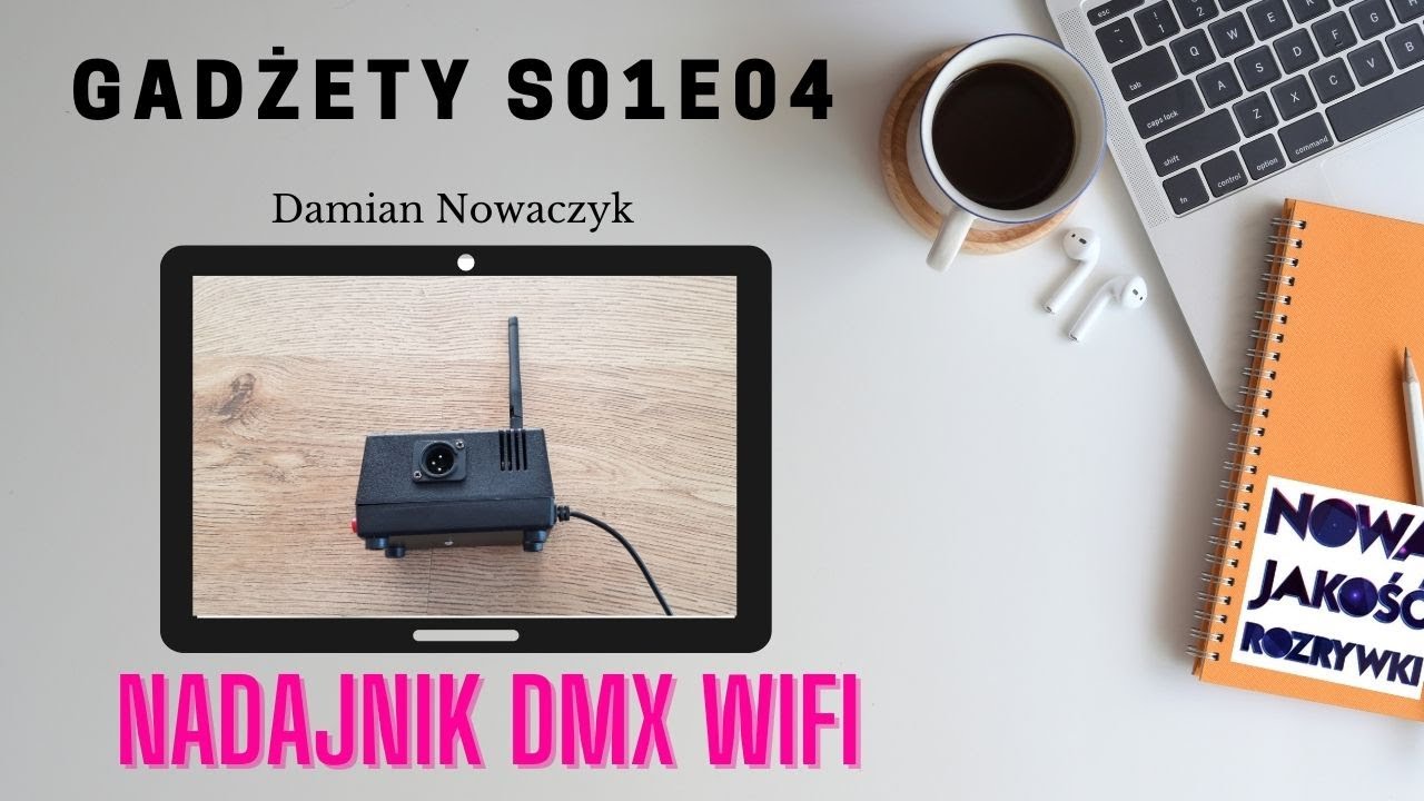 Gadżety S01E04 - Nadajnik DMX WIFI