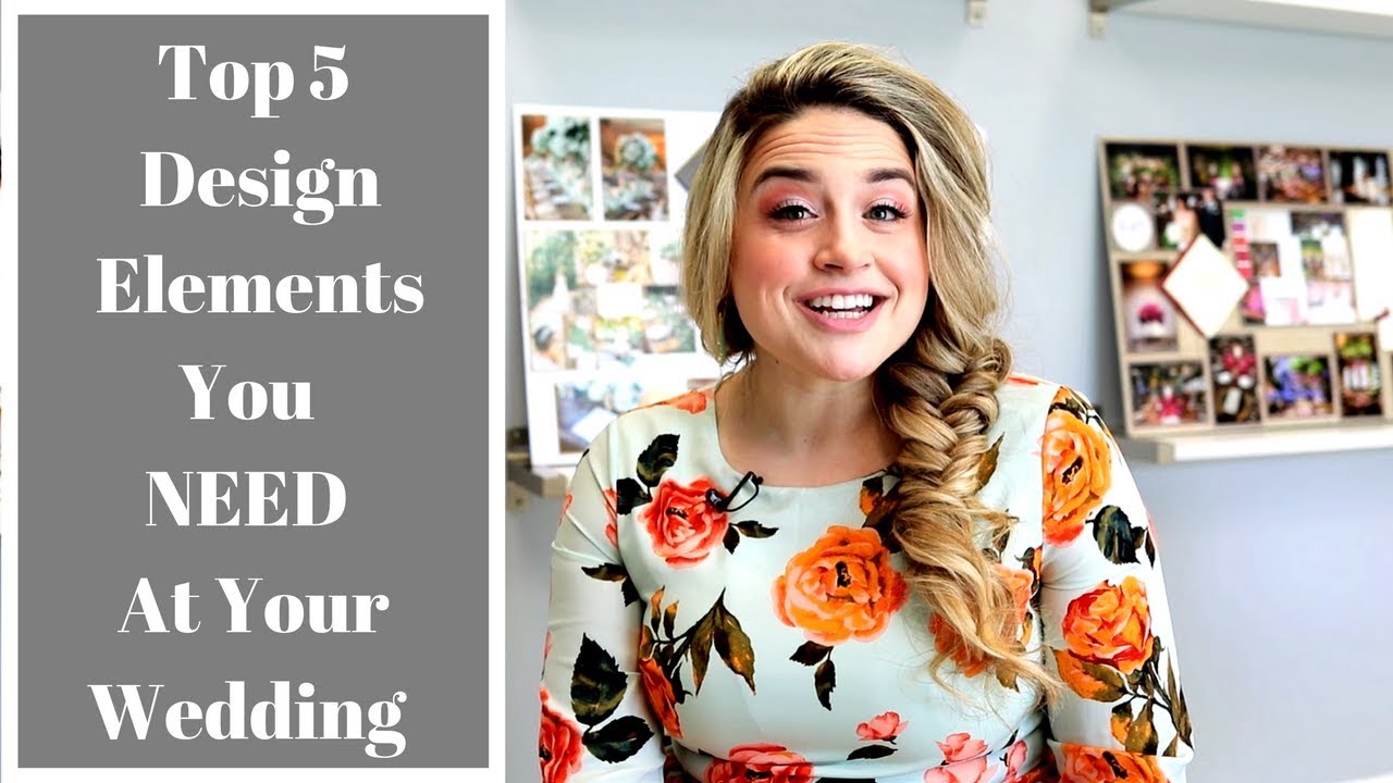 Top 5 Design Elements You NEED at Your Wedding