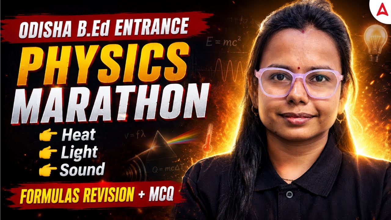 ODISHA B.ED EXAM 2026 | PHYSICS ONE SHOT | MCQS | BY JYOTIRMAYEE MA'AM