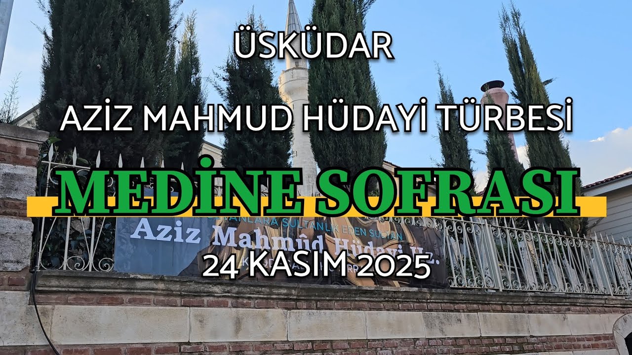 Üsküdar Medine Sofrası - 24.11.2025