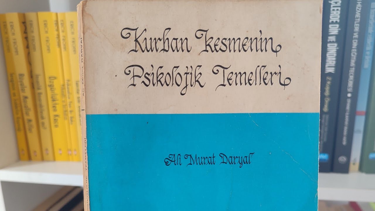 Kurban Kesmenin Psikolojik Temelleri - Ali Murat Daryal