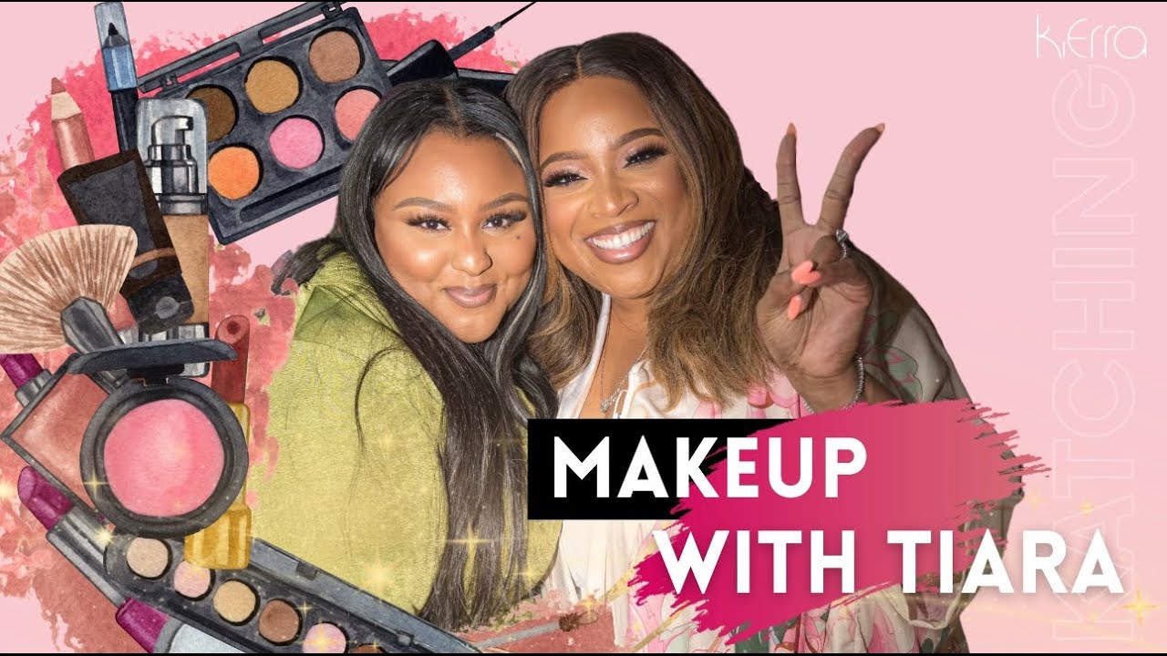 Makeup With Tiara (itsthebeautyroom) | Kierra Sheard