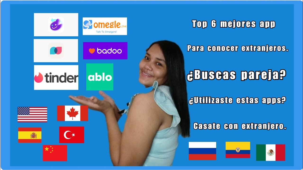TOP MEJORES APP 2022 PAR&Aacute; CONOCER AMIGOS EXTRANJEROS. ❤️