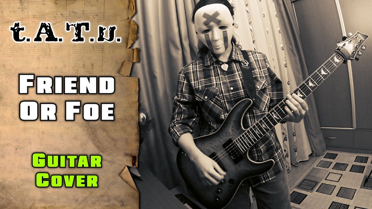 t.A.T.u. - Friend Or Foe | guitar cover + tab | mike KidLazy