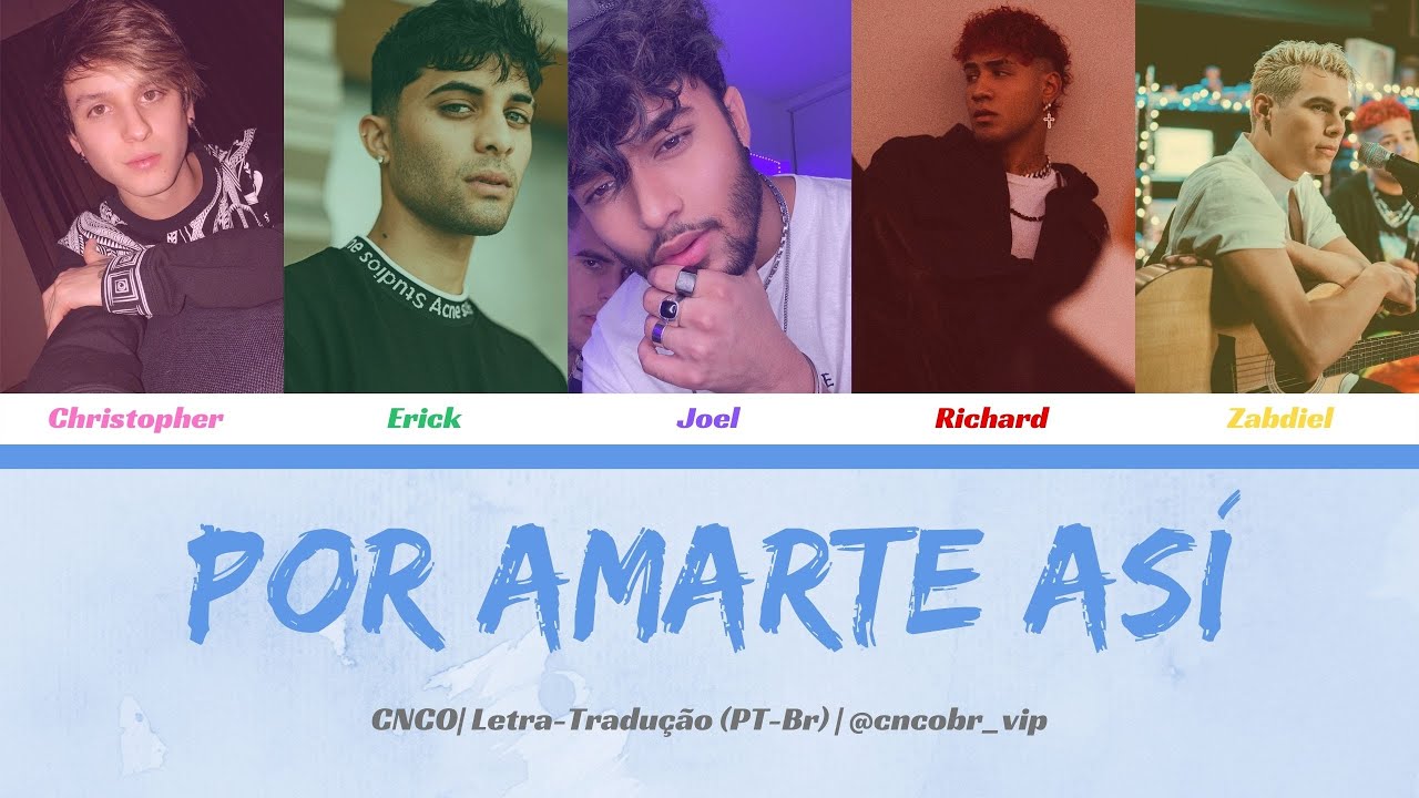 CNCO - Por Amarte Así (Letra/Tradução)