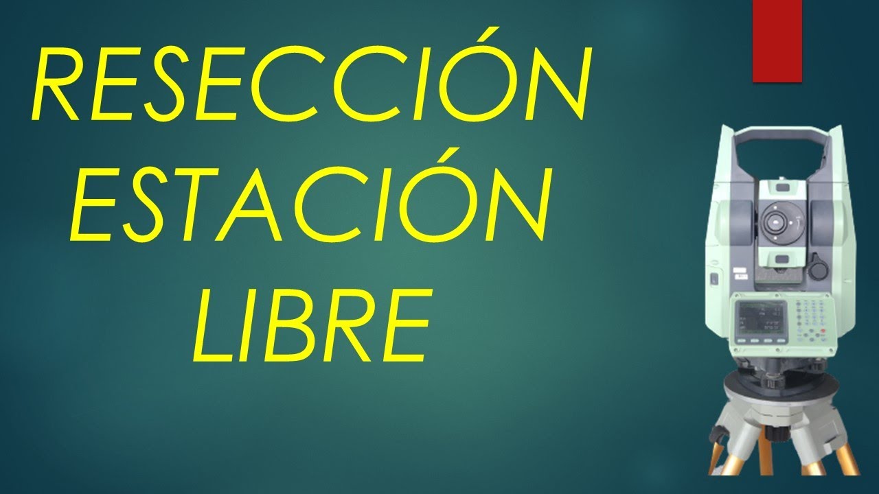 Orientación por resección, estación libre.